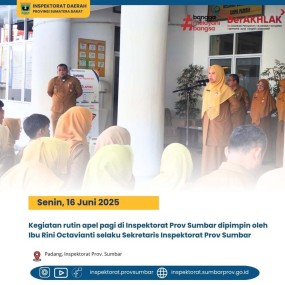 KEGIATAN APEL PAGI INSPEKTORAT DAERAH PROVINSI SUMATERA BARAT