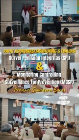RAPAT KOORDINASI MONITORING DAN EVALUASI SURVEI PENILAIAN INTEGRITAS (SPI) DAN MONITORING, CONTROLLING, SURVEILLANCE FOR PREVENTION (MCSP)