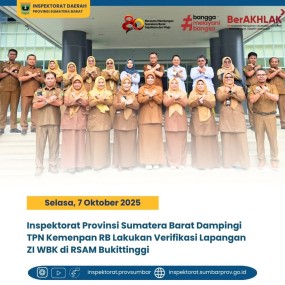 INSPEKTORAT PROVINSI SUMATERA BARAT DAMPINGI TPN KEMENPAN RB LAKUKAN VERIFIKASI LAPANGAN ZI WBK DI RSAM BUKITTINGGI