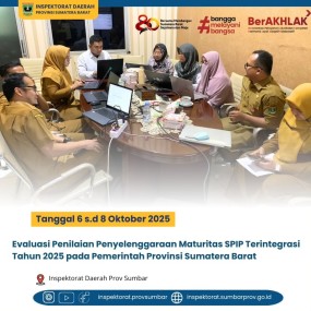 EVALUASI PENILAIAN PENYELENGGARAAN MATURITAS SPIP TERINTEGRASI TAHUN 2025 PADA PEMERINTAH PROVINSI SUMATERA BARAT